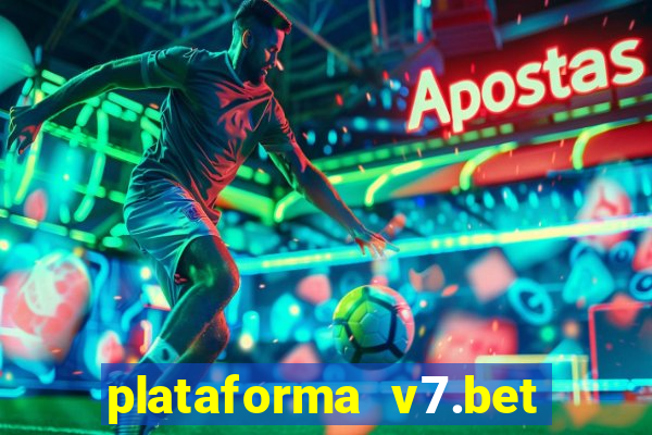 plataforma v7.bet paga mesmo